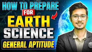 How to prepare for Earth science General aptitude ?