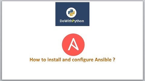DevOps-Ansible | video - 5 | How to install and configure Ansible ?
