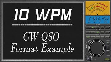 10wpm CW QSO Format Example, improve cw copy speed