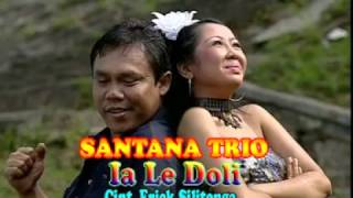 Trio Santana - Ia Le Doli ( Musik Video)