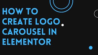 How to create logo carousel using Elementor in WordPress | D-Tech Tv