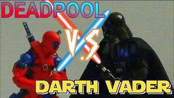 DEADPOOL V.S DARTH VADER: ACTION FIGURE STOP MOTION ANIMATION