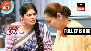 Pushpa Aur Bapodara Ka Resignation | Pushpa Impossible | Ep 599 | Full Episode | 6 May 2024