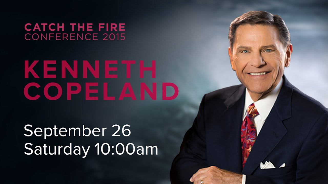 Catch The Fire Conference 2015 - Kenneth Copeland (Session H) - 26 September 2015