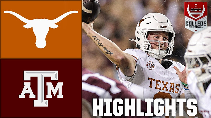 Texas Longhorns vs. Texas A&M Aggies | Full Game Highlights | ESPN College Football