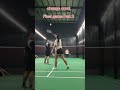 Badminton Part3 🏸🏸🏸