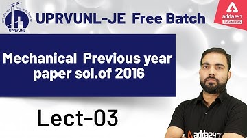 UPRVUNL JE 2021 | Mechanical Previous Year Paper Solution of 2016 | Lect-04