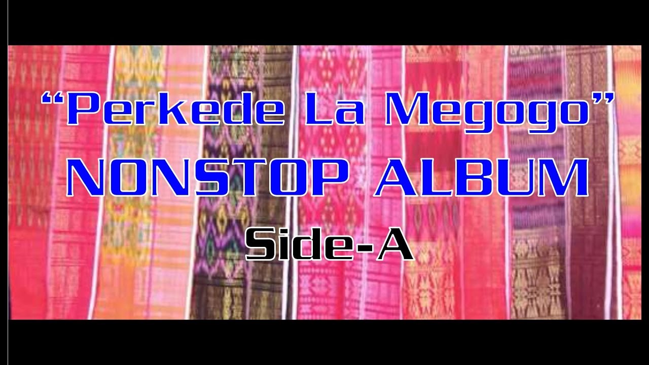 Lagu Karo Album Perkede La Megogo  [Side-A]
