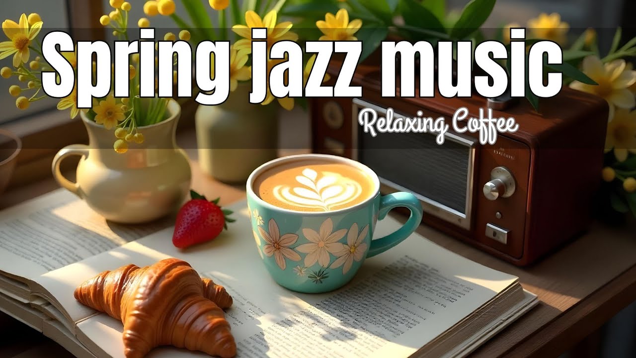 ❤❤Positive Jazz Music ❤ Smooth Bossa Nova & Happy Vibes for Work and Café Ambience.🎋
