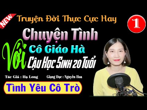 Video Chuyện Tình Cô Giáo Hà Với Cậu Học Sinh 20 Tuổi - Tình... - YouTube