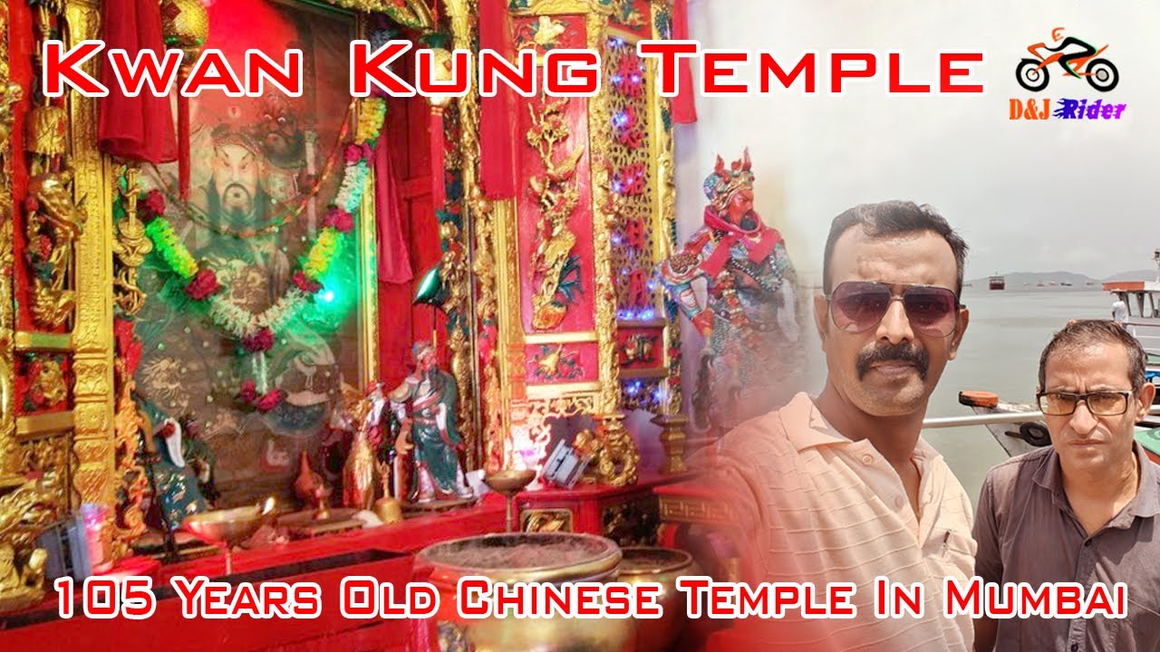Kwan Kung Temple (105 Years Old Chinese Temple In Mumbai)