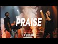 Praise (feat. Trenton Bernard) | Live at Forged 2023 | Legacy Worship