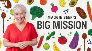 First Look | Maggie Beer’s Big Mission | ABC TV + iview