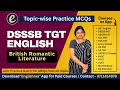 DSSSB TGT English British Romantic Literature Practice Questions And Answers By Ruchi Ma Am DSSSB TGT English British Romantic Literature Practice Questions And Answers By Ruchi Ma Am
