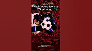 Rin in Azure latch Vs GoalBound #roblox #bluelock #phonk #anime