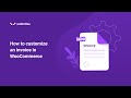 How to customize an invoice in woocommerce  wordpress plugin