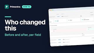 The audit log in Primentra — who changed what, and when