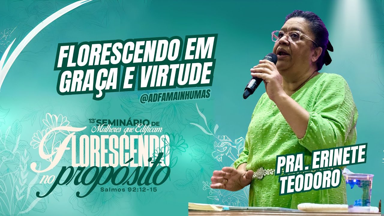 Ministração Pra. Erinete Teodoro | AD Fama Inhumas | Seminário Mulheres que Edificam