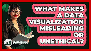 What Makes A Data Visualization Misleading Or Unethical? - The Friendly Statistician