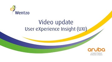 Wentzo video break | Aruba UXI