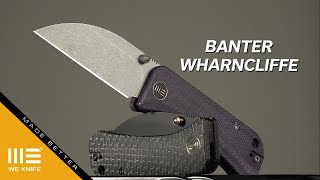 The Banter Wharncliffe is Here!