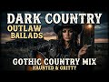 Outlaw Country Rap Mix 2026 | Dark Country Rock and Western Hip Hop Flow