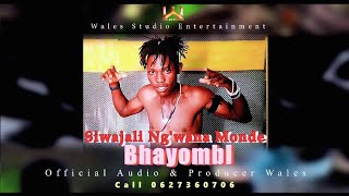 Siwajali Ngwwa Monde  Bhayombi   