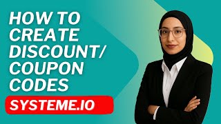 Maximize Your Sales: How to Make Discount Coupons in Systeme.io Net Worth