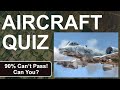 Can you pass the ultimate military aircraft quiz