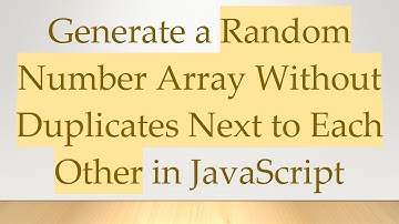Generate a Random Number Array Without Duplicates Next to Each Other in JavaScript