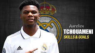 Aurelien Tchouameni - 2022 - 22 Year Old Real Madrid Signing & French National Team Talent