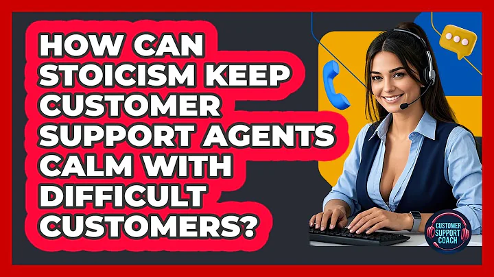 How Can Stoicism Keep Customer Support Agents Calm With Difficult Customers?