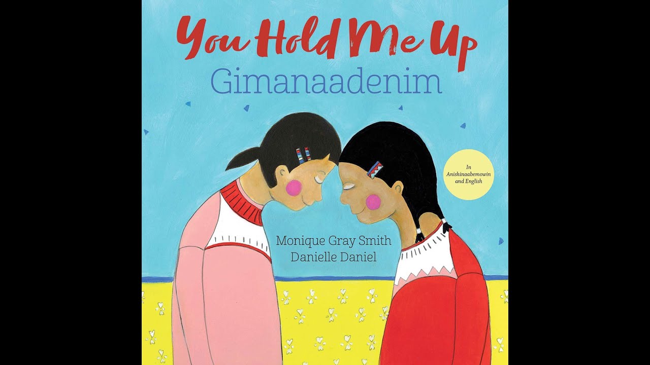 You Hold Me Up by Monique Gray Smith