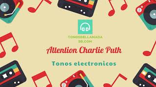 Attention Charlie Puth descargar tono de llamada| Tonosdellamadabb.com screenshot 5