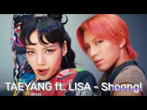 Перевод песни TAEYANG, LISA (BLACKPINK) - Shoong! на русский