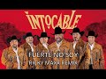 Intocable - Fuerte no Soy - Ricky Maxx Remix