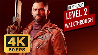 DEATHLOOP Level 2 Gameplay Walkthrough [4K 60FPS PC RTX] - No Commentary