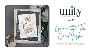 Unity Quick Tip: Card for Tea Lovers with Stenciling
