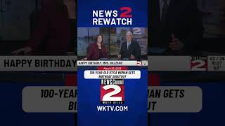NEWS '2' REWATCH ||  100-Year-Old Utica Woman Gets Birthday Shoutout  #utica  #mohawkvalley