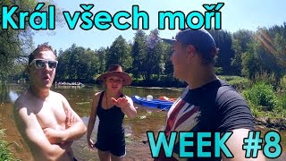 Král všech moří - WEEK #8