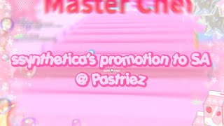 Ssynthetica’s Promotion to SA @ Pastriez!