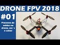 Drone FPV BOM e BARATO 2018 - Montagem 01