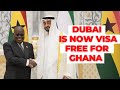 Traveling to Dubai is now VISA FREE for some Ghanaians| Ghana has done it again!