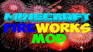 Minecraft: Fireworks Mod (Hanabi) - Awesome Firework show!