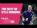 The best of  kyle edmund