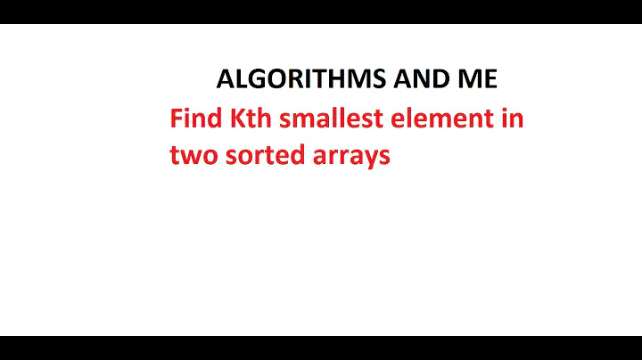 Kth smallest element two sorted arrays