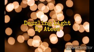 ATEEZ- Dazzling Light Easy Lyrics