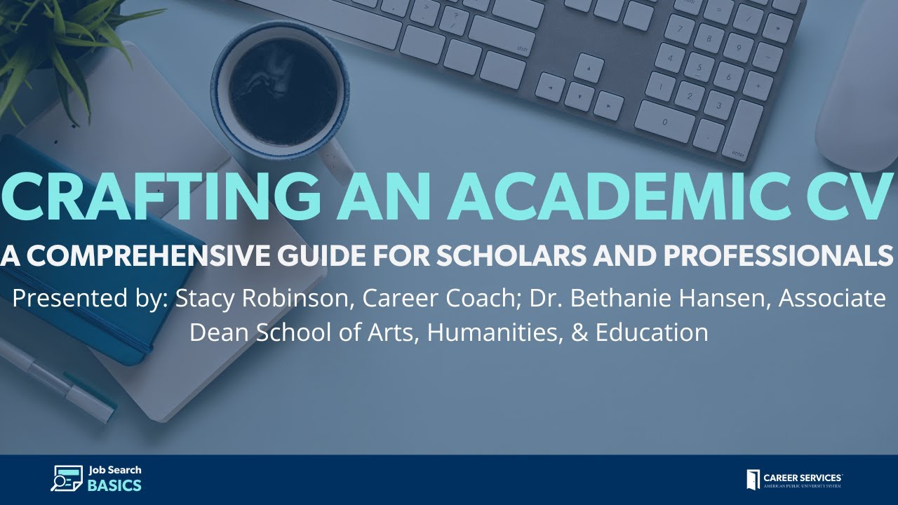 Crafting an Academic CV: A Comprehensive Guide for Scholars and Professionals