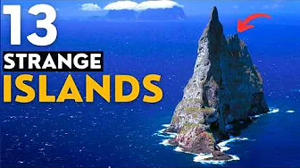 Investigating 13 Bizarre Islands