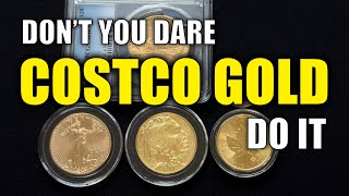 Don't You Dare Buy Costco Gold, Do This Instead...